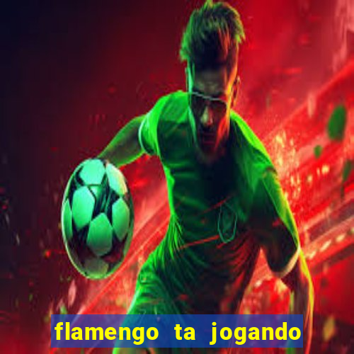 flamengo ta jogando em qual canal